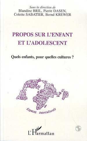 Propos sur l'enfant et l'adolescent ; quels enfants, pour quelles cultures