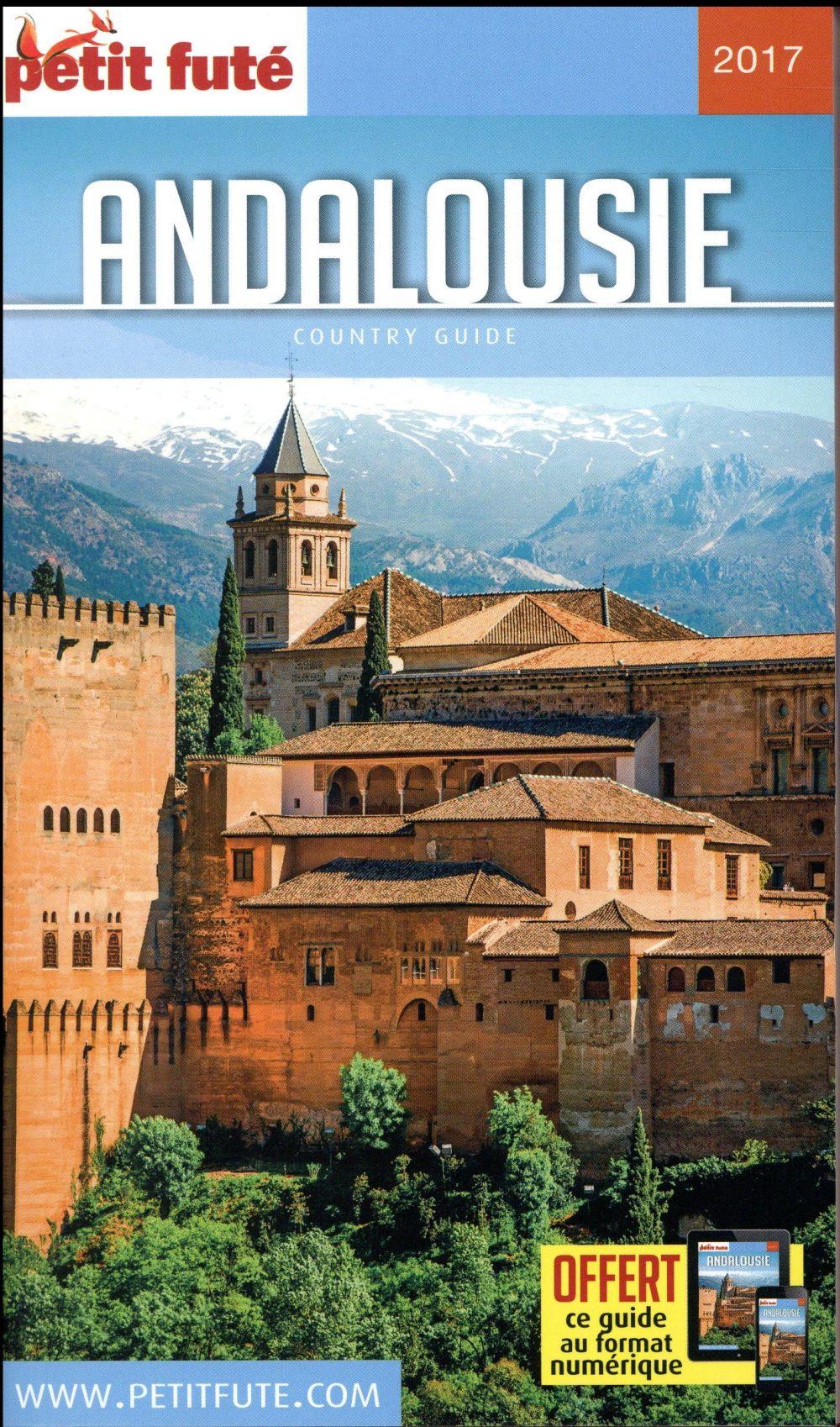 GUIDE PETIT FUTE ; COUNTRY GUIDE ; Andalousie (édition 2017)