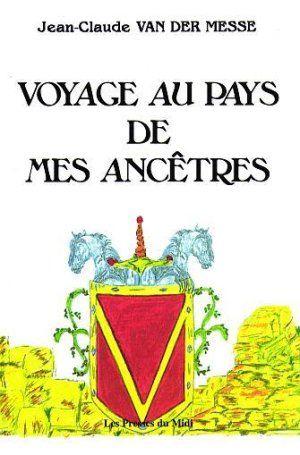 Voyage Au Pays De Mes Ancestres