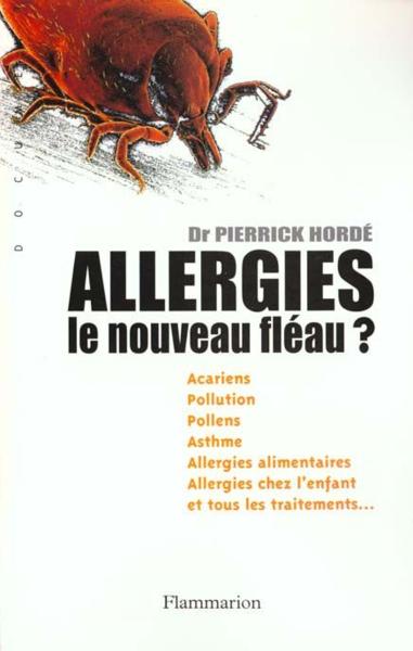 Allergies - le nouveau fleau ?