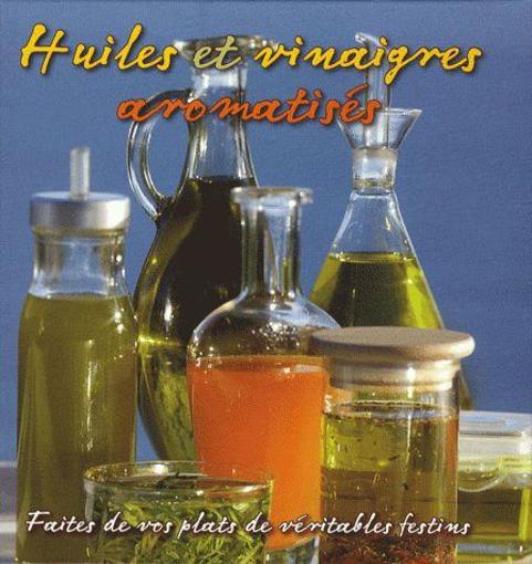 Huiles et vinaigres aromatisés