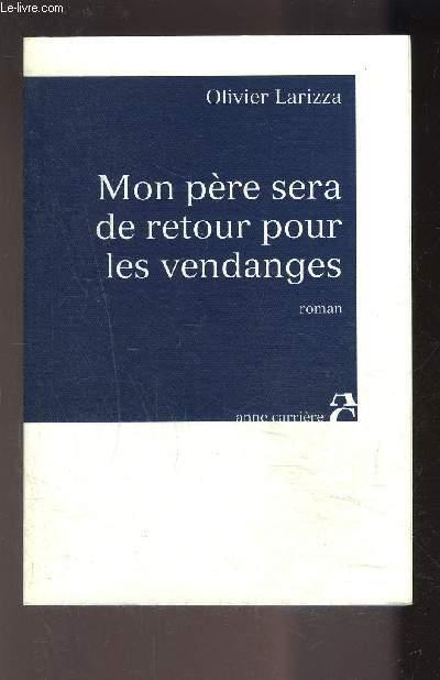 Mon pere sera de retour pour les vendanges