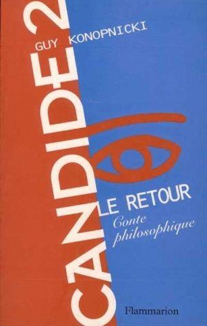 Candide ii, le retour - conte philosophique