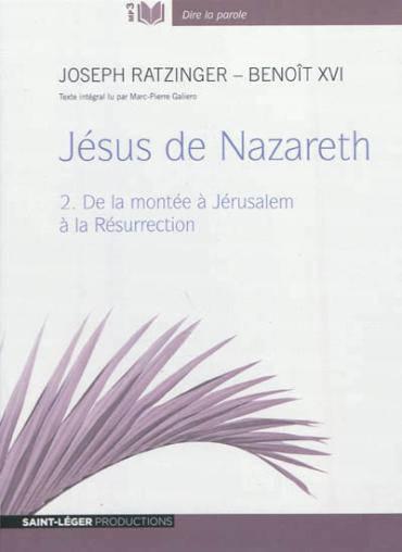 Vente Livre :                                    Jésus de Nazareth t.2 ; de la montée à Jérusalem à la résurection
- Benoît XVI                                     