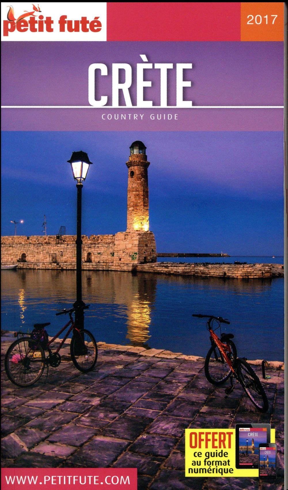 GUIDE PETIT FUTE ; COUNTRY GUIDE ; Crète (édition 2017)
