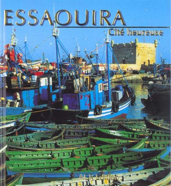 Essaouira - cite heureuse
