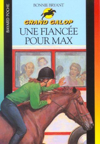 Grand galop t.628 ; une fiancée pour Max