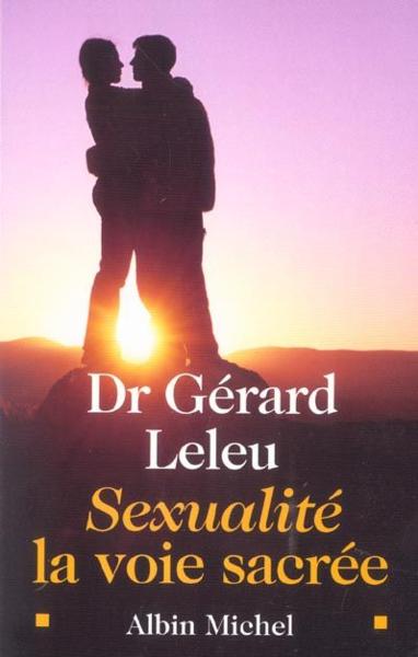Sexualite : la voie sacree