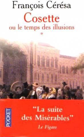 Cosette Ou Le Temps Des Illusions