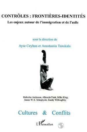 Revue cultures et conflits T.26-27 ; contrôles : frontières-identités ; les enjeux autour de l'immig