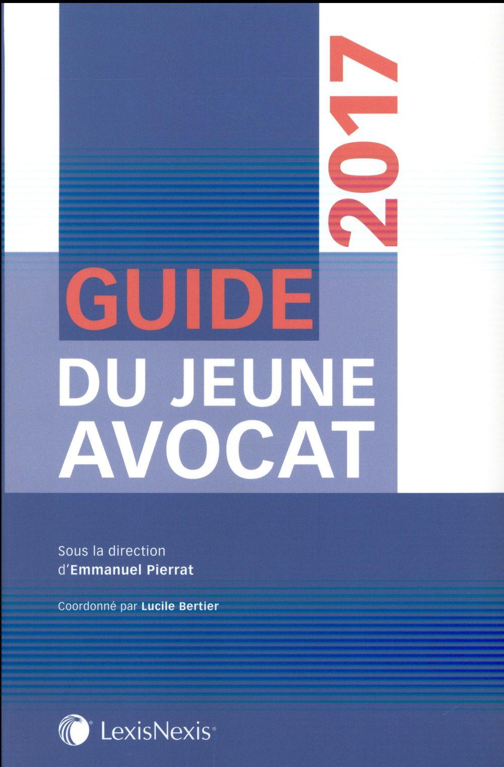 Guide du jeune avocat (édition 2017)