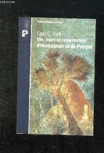Vie, mort et resurrection d'herculanum et de pompei