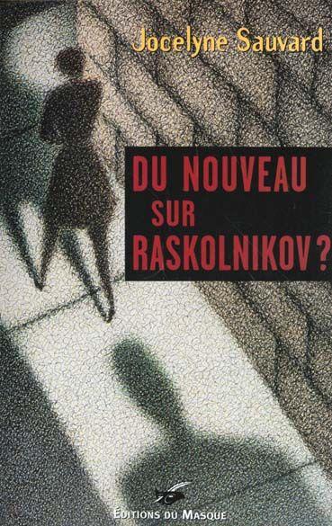 Du nouveau sur Raskolnikov