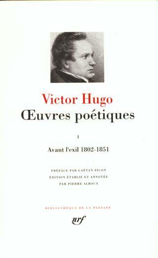 Oeuvres poétiques t.1 ; avant l'exil 1802-1851