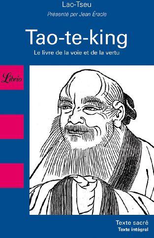 Tao-te-king, le livre de la voie et de la vertu
