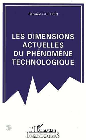 Les dimensions actuelles du phenomene technologique
