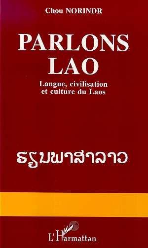 Parlons lao - langue, civilisation et culture du laos