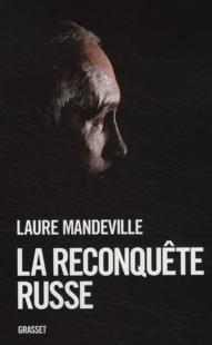 La reconquête russe  - Laure Mandeville  