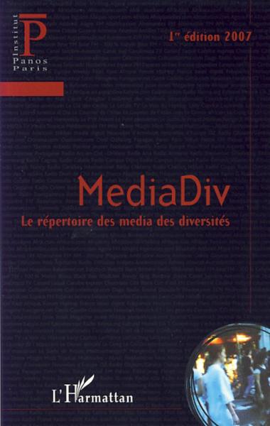 Mediadiv ; le répertoire des media des diversités (édition 2007)