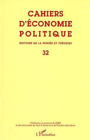 Cahiers d'économie politique N.32 ; histoire de la pensée et théories