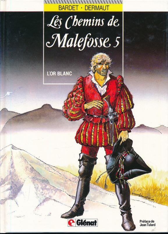 Les chemins de Malefosse T.5 ; l'or blanc