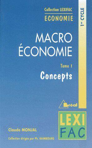 Macro économie t.1 ; concepts ; 1er cycle