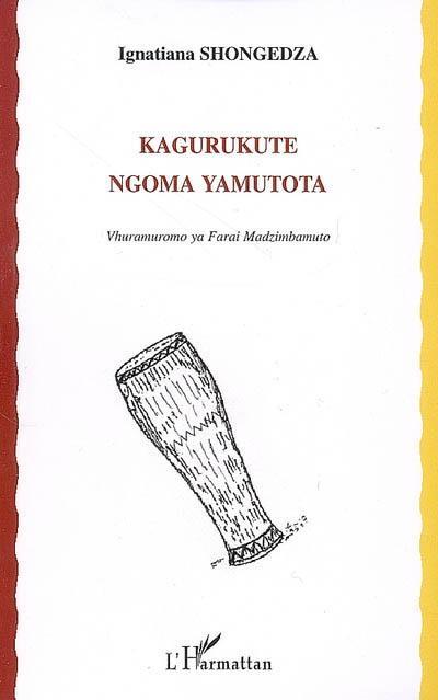 Kagurukute ngoma yamutota