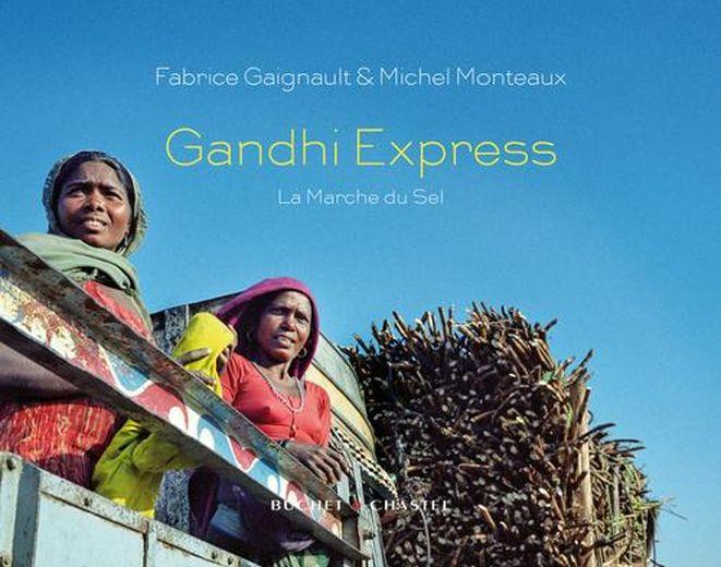 Vente Livre :                                    Voyage au pays de Gandhi ; sur les traces de la marche du sel
- Fabrice Gaignault                                     