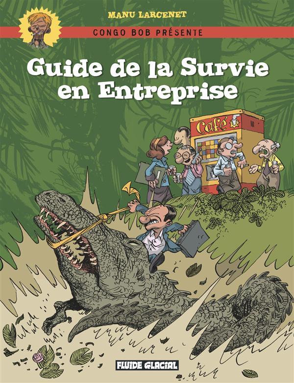 Guide de la survie en entreprise