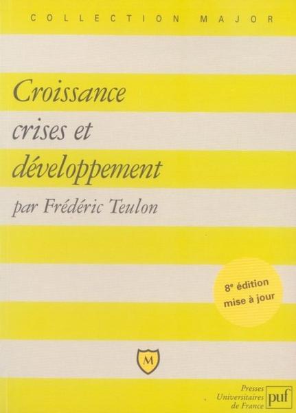 Croissance, crises et développement (8e édition)