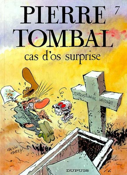Pierre tombal t.7 ; cas d'os surprise