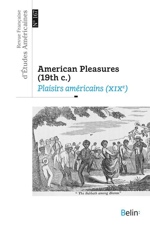 Vente Livre :                                    REVUE FRANCAISE D'ETUDES AMERICAINES N.164 ; american pleasure (19th c.) (édition 2021/2022)
- Revue Francaise D'Etudes Americaines                                     