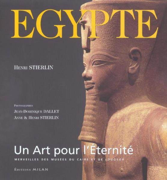 Egypte, un art pour l'eternite