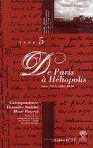 Correspondance Alexandre Vialatte, Henri Pourrat, 1916-1959. t.5 : de Paris à Héliopolis
