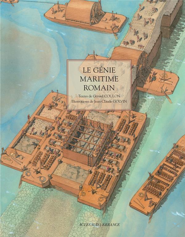 Vente Livre :                                    Le génie maritime romain
- Gérard Coulon  - Jean-Claude Golvin                                     