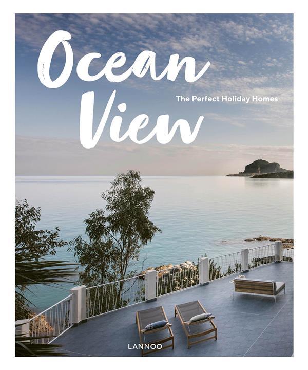 Vente Livre :                                    Ocean view ; the perfect holiday homes
- Sebastiaan Bedaux                                     
