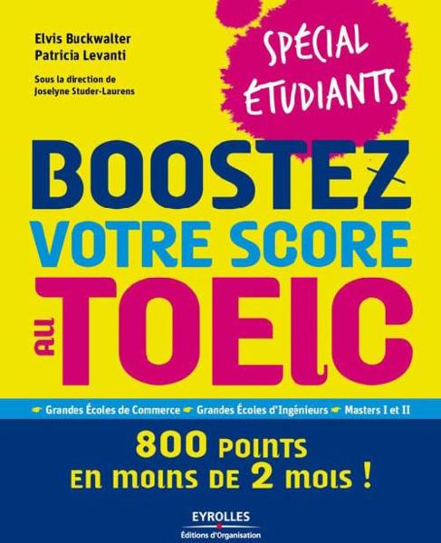 Boostez votre score au TOEIC ; 800 points en moins de 2 mois !