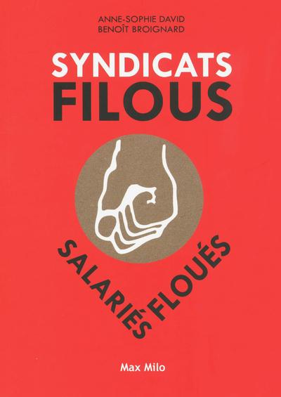 Syndicats filous ; salaries floués