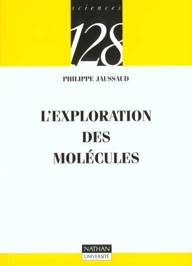 L'Exploration Des Molecules