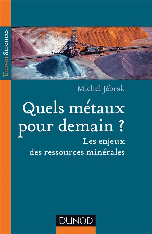 Quels métaux pour demain ? les enjeux des ressources minérales