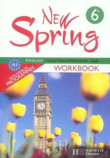 NEW SPRING ; anglais ; 6ème ; LV1 ; workbook (édition 2006)