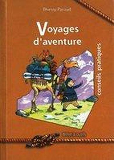 Voyages d'aventure conseils pratiques