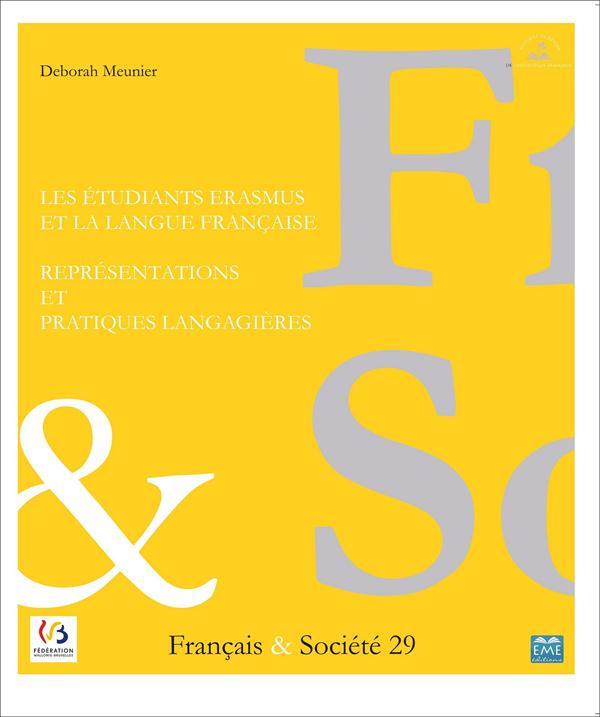 Les étudiants Erasmus et la langue française ; représentations et pratiques langagières