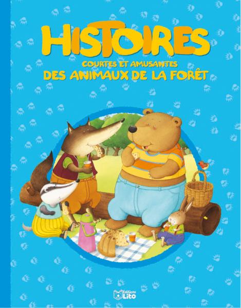 Histoires courtes et amusantes des animaux de la foret