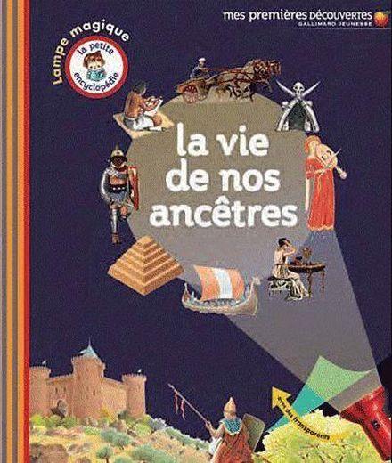 La vie de nos ancêtres