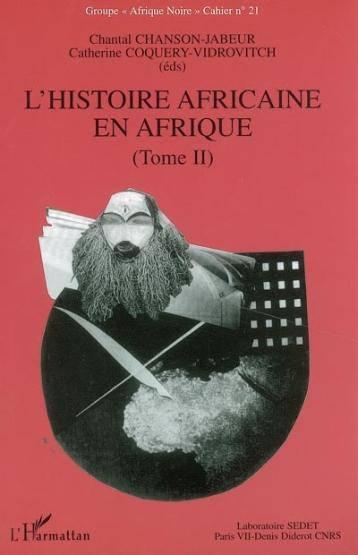 L'histoire africaine en afrique - cahier 21 - tome ii - bibliographie