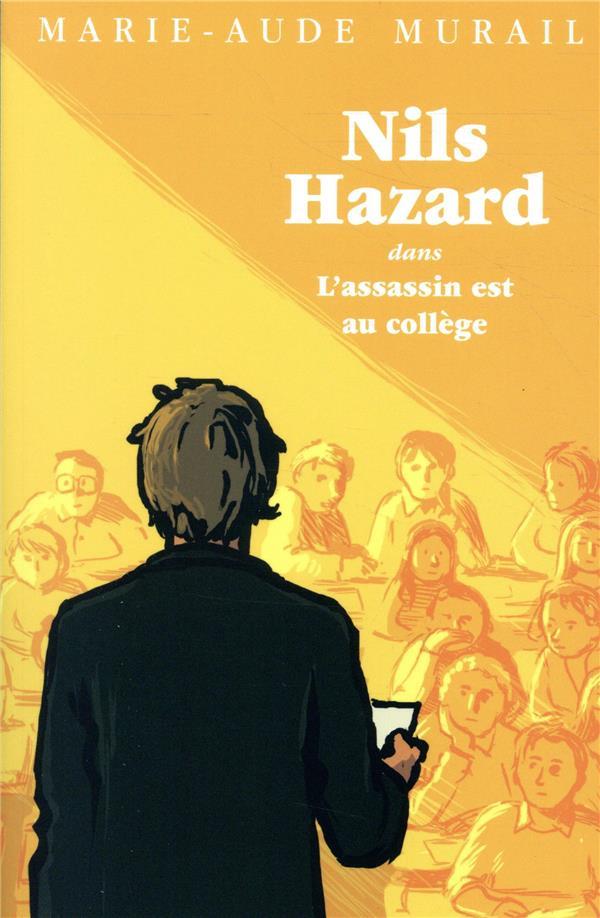 Nils Hazard chasseur d'énigmes ; Nils Hazard dans l'assassin est au collège