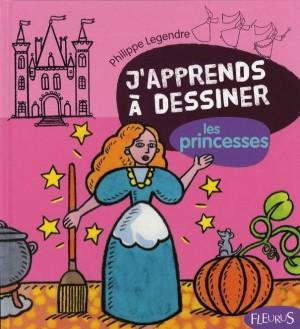J'apprends à dessiner ; les princesses