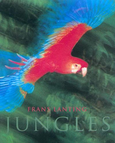 Frans lanting - jungles - fo  - Collectif  - Frans Lanting  