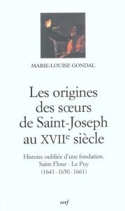 Les origines des soeurs de saint-joseph au xviie siecle